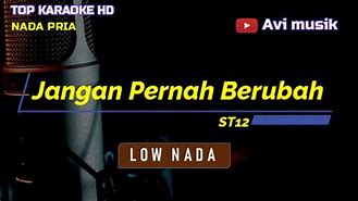 Jangan Pernah Berubah Karaoke Nada Pria