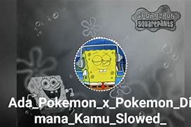 Pokemon Pokemon Dimana Kamu Remix