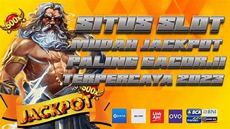 Situs Slot Gacor Mudah Jackpot Terpercaya 2023 Login